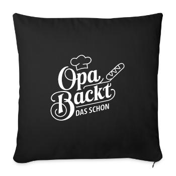 Opa backt das schon - unser backender Opa - Sofakissenbezug 45 x 45 cm - Schwarz - Vorne