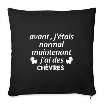 citation-les chèvres, maintenant j'ai des chèvres - Housse de coussin décorative 45 x 45 cm - noir - Devant