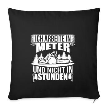 HOLZ SÄGE KETTENSÄGE GESCHENK WALD FÖRSTER BERUF - Sofakissenbezug 45 x 45 cm - Schwarz - Vorne