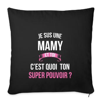 Mamy super pouvoir femme - Housse de coussin décorative 45 x 45 cm - noir - Devant