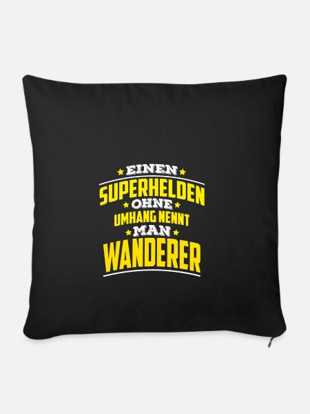 Superhelden ohne Umhang nennt man Wanderer - Sofakissenbezug 45 x 45 cm - Schwarz