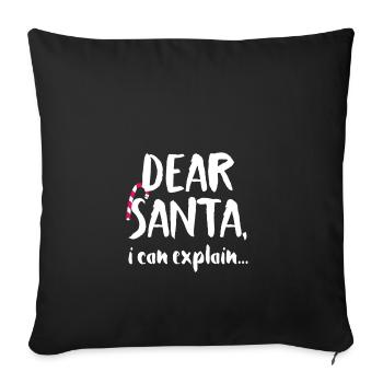 Christmas Dear Santa i can explain - Sofakissenbezug 45 x 45 cm - Schwarz - Vorne