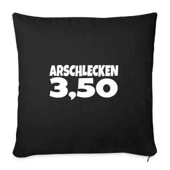 Arschlecken 3,50 Dreifuffzich Drei Fünfzig - Sofakissenbezug 45 x 45 cm - Schwarz - Vorne