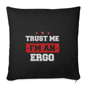 Trust me I'm an ergo - Sofakissenbezug 45 x 45 cm - Schwarz - Vorne