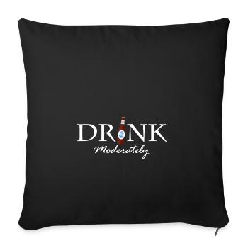 Drink in moderation - Sofa pillowcase 17,3'' x 17,3'' (45 x 45 cm) - black - Front