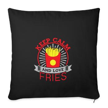 Keep Calm and love Fries - Sofa pillowcase 17,3'' x 17,3'' (45 x 45 cm) - black - Front