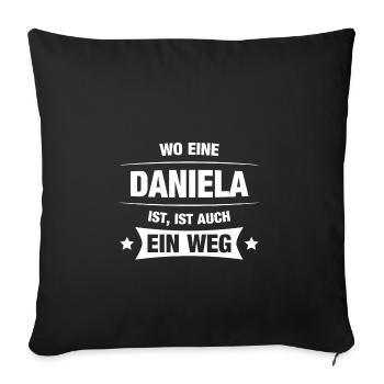 DANIELA Spruch Geschenkidee Geburtstag Witzig Cool - Sofakissenbezug 45 x 45 cm - Schwarz - Vorne