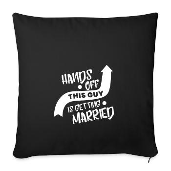 Wedding - Future Groom - Gift - Sofa pillowcase 17,3'' x 17,3'' (45 x 45 cm) - black - Front