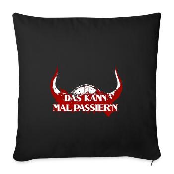 Wikingerhelm Spruch Kann passieren - Sofakissenbezug 45 x 45 cm - Schwarz - Vorne