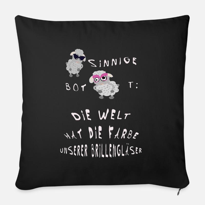 Die Welt hat die Farbe unserer Brillengläser - Sofakissenbezug 45 x 45 cm - Schwarz