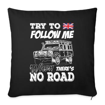 Landy essaie de me suivre quand il n’y a pas de route - Housse de coussin décorative 45 x 45 cm - noir - Devant