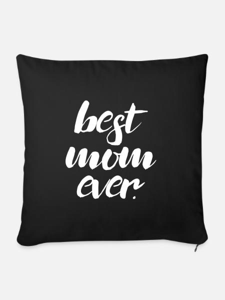 Best Mom Ever - Sofakissenbezug 45 x 45 cm - Schwarz