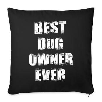 Best Dog Owner - Sofa pillowcase 17,3'' x 17,3'' (45 x 45 cm) - black - Front