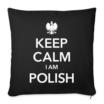KEEP CALM I AM POLISH Poland Polska Polen - Sofakissenbezug 45 x 45 cm - Schwarz - Vorne