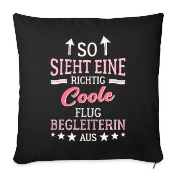 So sieht eine richtig coole Flugbegleiterin aus - Sofakissenbezug 45 x 45 cm - Schwarz - Vorne