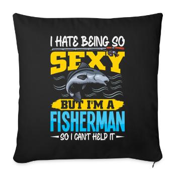 Fisherman Fish Fishing Sayings Funny Angler - Sofa pillowcase 17,3'' x 17,3'' (45 x 45 cm) - black - Front