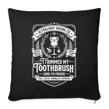 Ultralight Hike: Proud Toothbrush - Sofa pillowcase 17,3'' x 17,3'' (45 x 45 cm) - black - Front