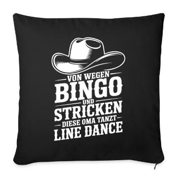 Oma tanzt Line Dance Bingo Stricken - Sofakissenbezug 45 x 45 cm - Schwarz - Vorne