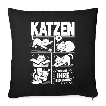 Katzen Humor Ich bin Ihre Bedienung - Sofakissenbezug 45 x 45 cm - Schwarz - Vorne