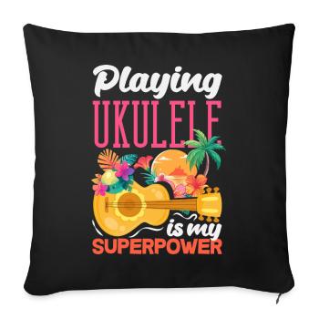 Jouer du ukulélé est mon superpouvoir Musicien d’Hawaï - Housse de coussin décorative 45 x 45 cm - noir - Devant