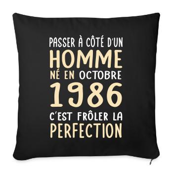 Anniversaire 40 ans - Né en Octobre 1986 - Housse de coussin décorative 45 x 45 cm - noir - Devant