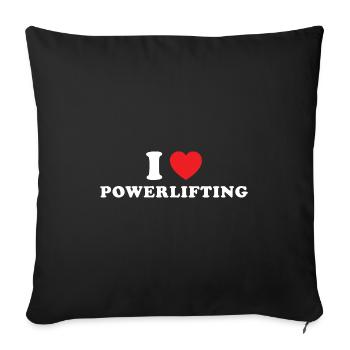 Sport I Love Powerlifting - Sofa pillowcase 17,3'' x 17,3'' (45 x 45 cm) - black - Front
