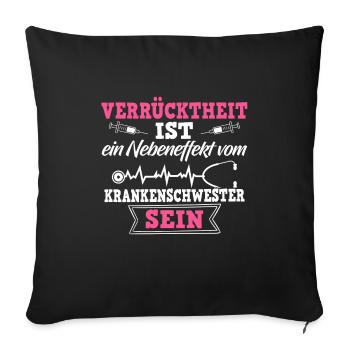 Krankenschwester Shirt · Pflege · Verrücktheit - Sofakissenbezug 45 x 45 cm - Schwarz - Vorne