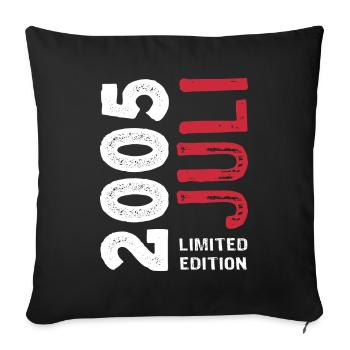 Limited Edition Juli 2005 - Geburtstag - Geschenk - Sofakissenbezug 45 x 45 cm - Schwarz - Vorne