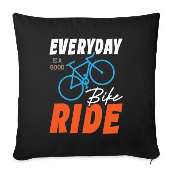Everyday Is A Good Bike Ride - Sofa pillowcase 17,3'' x 17,3'' (45 x 45 cm) - black - Front