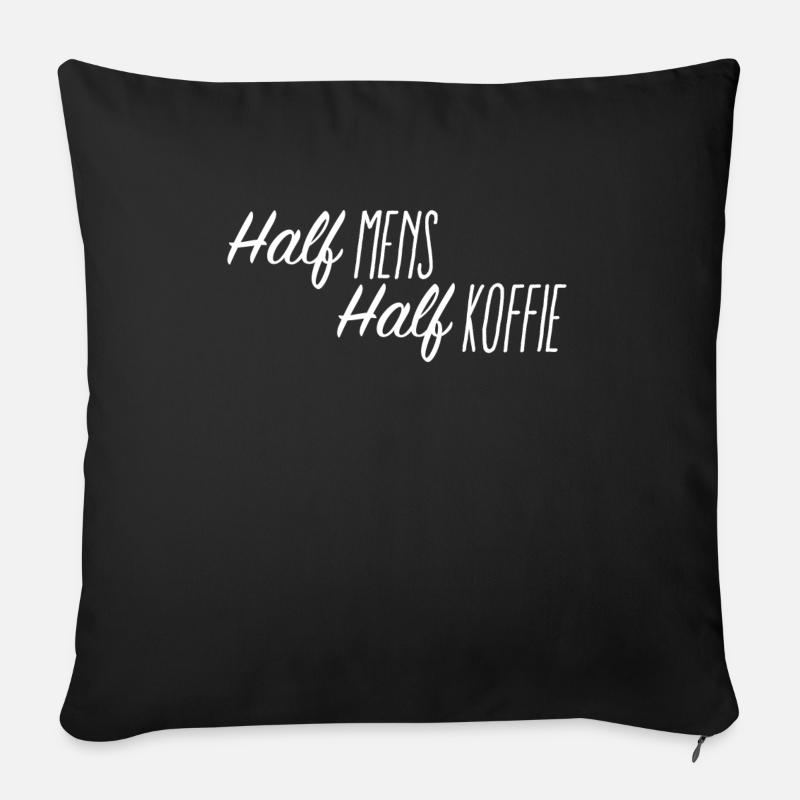 Halb Mensch, halb Kaffee - Sofakissenbezug 45 x 45 cm - Schwarz