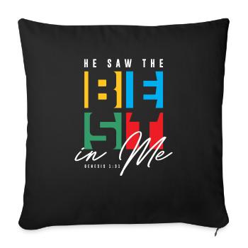 Er sah das Beste in mir - Christian Clothing - Sofakissenbezug 45 x 45 cm - Schwarz - Vorne