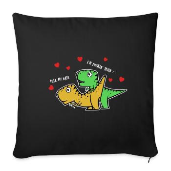 Dinosaurier Sex lustiger Spruch - Sofakissenbezug 45 x 45 cm - Schwarz - Vorne