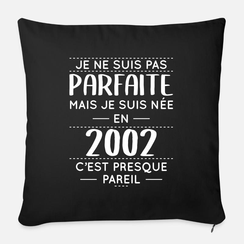 Anniversaire 20 ans - Pas parfaite née en 2002 - Housse de coussin décorative 45 x 45 cm - noir