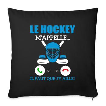 le hockey m'appelle...il faut que j'y aille ! - Housse de coussin décorative 45 x 45 cm - noir - Devant
