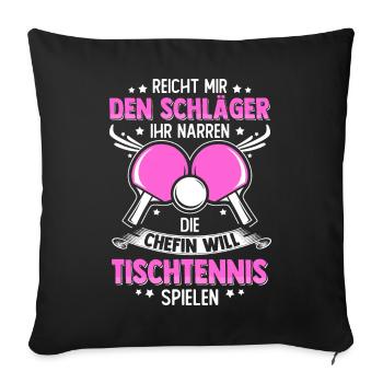 Tischtennis Tischtennisspielerin Spruch Geschenk - Sofakissenbezug 45 x 45 cm - Schwarz - Vorne