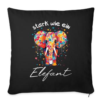 stark wie ein Elefant -Motivation Mut Kraft helfen - Sofakissenbezug 45 x 45 cm - Schwarz - Vorne