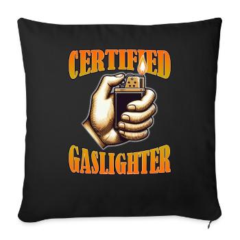 Certified Gaslighter Funny Sarcasm Oddly Specific - Sofa pillowcase 17,3'' x 17,3'' (45 x 45 cm) - black - Front