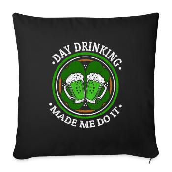 Le jour où boire m'a fait faire le jour de la Saint-Patrick - Housse de coussin décorative 45 x 45 cm - noir - Devant