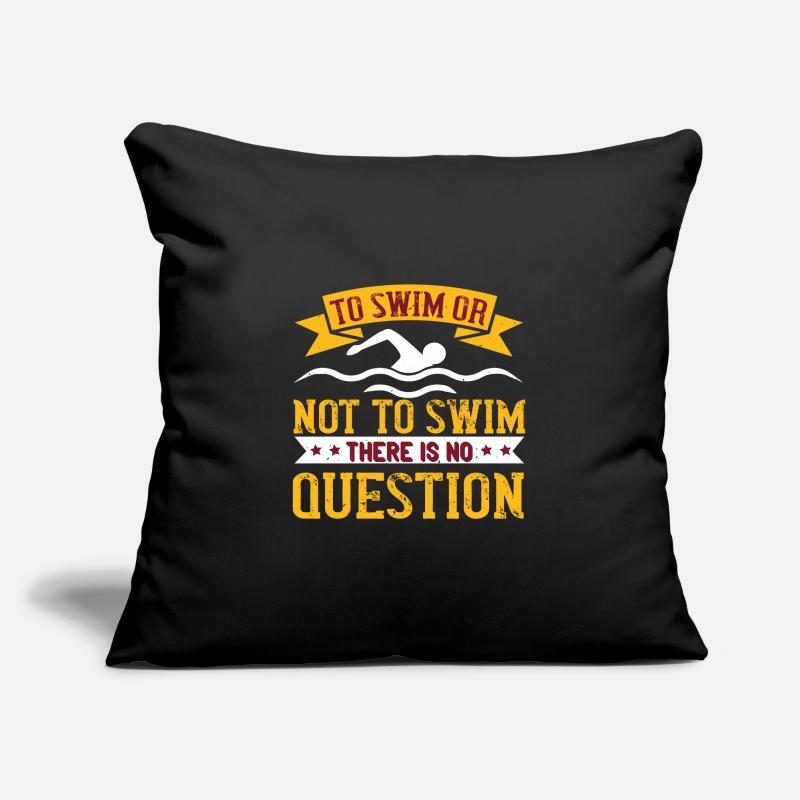 Schwimmen Schwimmen oder nicht schwimmen, das ist Sofakissenbezug 45 x 45 cm
