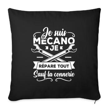 Je suis mécanicien je répare tout sauf la connerie - Housse de coussin décorative 45 x 45 cm - noir - Devant
