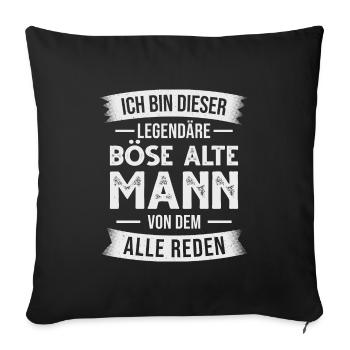 Ich Bin Dieser Legendäre Böse Alte Mann - Sofakissenbezug 45 x 45 cm - Schwarz - Vorne