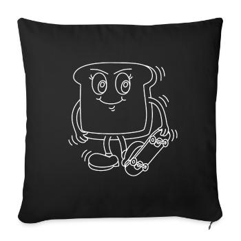 Toast mit Skateboard - Sofakissenbezug 45 x 45 cm - Schwarz - Vorne