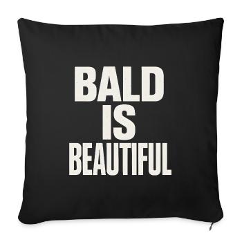 Men's Bald Gift Idea Bald Is Beautiful - Sofa pillowcase 17,3'' x 17,3'' (45 x 45 cm) - black - Front