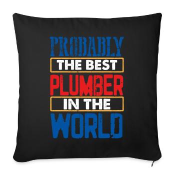 Plumber Gift Probably Best Plumber in the World - Sofa pillowcase 17,3'' x 17,3'' (45 x 45 cm) - black - Front