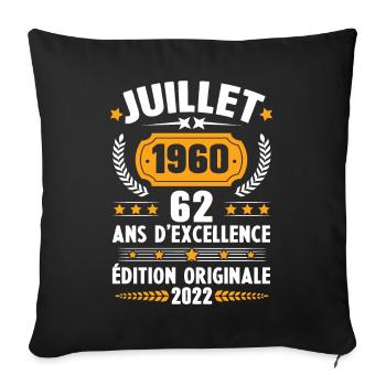 Cadeau d'anniversaire 62 Ans, Né en juillet 1960 - Housse de coussin décorative 45 x 45 cm - noir - Devant