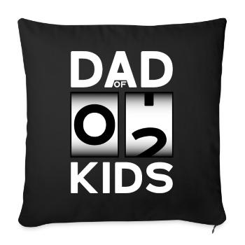 DAD OF 2 KIDS PAPA ZWEI KINDER VATERTAG - Sofakissenbezug 45 x 45 cm - Schwarz - Vorne