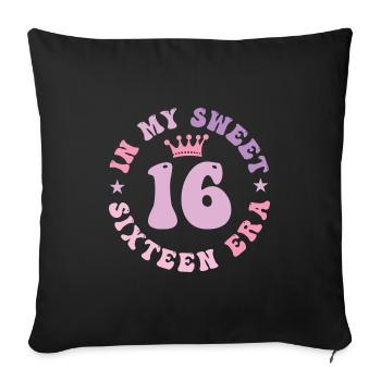 In My Sweet Sixteen Era 16th Birthday 16th - Housse de coussin décorative 45 x 45 cm - noir - Devant