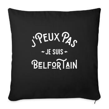 je peux pas je suis belfortain 90 cadeau humour - Housse de coussin décorative 45 x 45 cm - noir - Devant