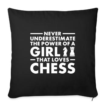 Chess Player Never Underestimate The Power Of Girl - Sofakissenbezug 45 x 45 cm - Schwarz - Vorne
