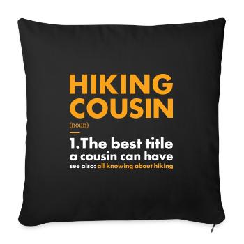 Hiker Cousin Definition Hiking - Sofa pillowcase 17,3'' x 17,3'' (45 x 45 cm) - black - Front